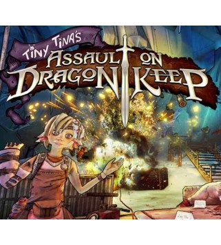 Borderlands 2 - Tiny Tina s Assault on Dragon Keep DLC Steam Key GLOBAL